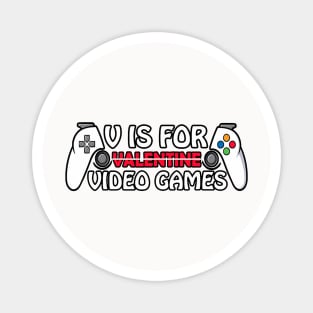 Funny Valentines Day Gamer Boy Men V Is For Video Games Magnet